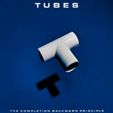 The Tubes -  The Completion Backward Principle